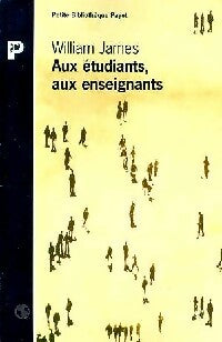 Livrenpoche : Aux étudiants, aux enseignants - William James - Livre