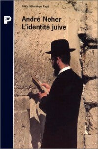 Livrenpoche : L'identité juive - André Neher - Livre