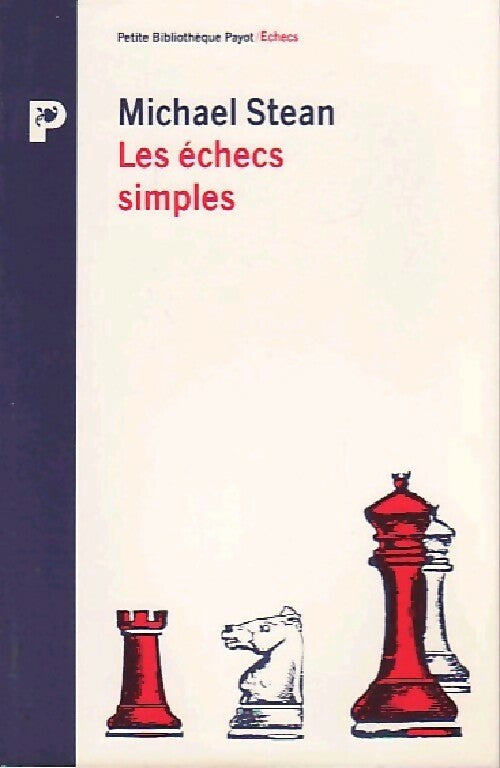 Livrenpoche : Les échecs simples - Michael Stean - Livre