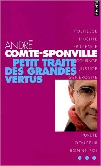 Livrenpoche : Petit traité des grandes vertus - André Comte-Sponville - Livre