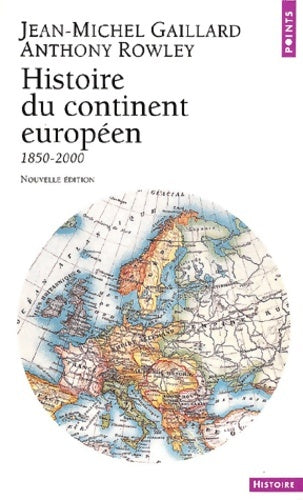 Livrenpoche : Histoire du continent européen - Anthony Rowley, Jean-Michel Gaillard - Livre