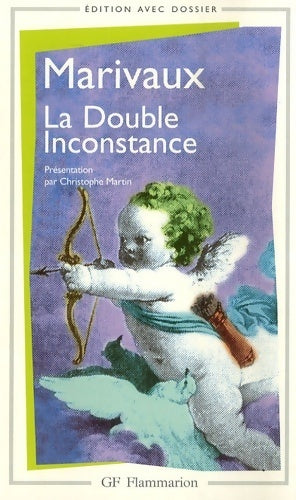 Livrenpoche : La double inconstance - Pierre Carlet De Chamblain De Marivaux, Pierre De Marivaux - Livre