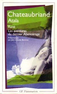 Livrenpoche : Atala / René / Les aventures du dernier Abencerage - François René Chateaubriand - Livre