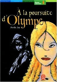 Livrenpoche : A la poursuite d'Olympe - Annie Jay - Livre