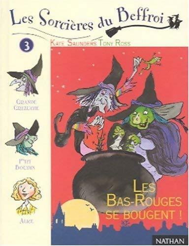 Livrenpoche : Les sorcières du Beffroi Tome III : Les Bas-Rouges se bougent - Kate Saunders - Livre