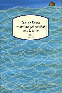 Livrenpoche : La maison qui marchait vers le large - Carl De Souza - Livre