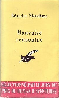 Livrenpoche : Mauvaise rencontre - Béatrice Nicodème - Livre