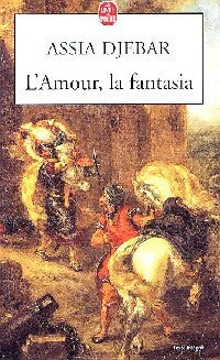 Livrenpoche : L'amour, la fantaisia - Assia Djebar - Livre
