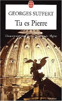 Tu es Pierre - Georges Suffert - Livre