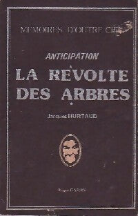 Livrenpoche : La révolte des arbres - Jacques Hurtaud - Livre