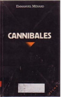 Livrenpoche : Cannibales - Emmanuel Ménard - Livre