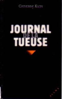 Livrenpoche : Journal de la tueuse - Catherine Klein - Livre