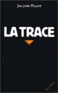 La trace - Jacques Vallet -  Quatre-bis - Livre