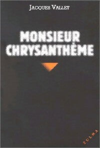 Livrenpoche : Monsieur Chrysanthème - Jacques Vallet - Livre
