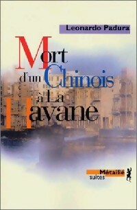 Mort d'un chinois à La Havane - Fuentes Leonardo Padura - Livre