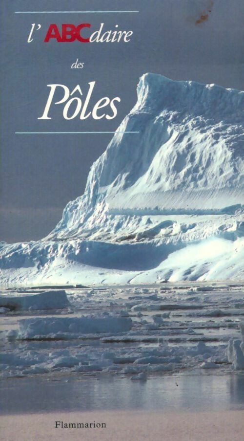 Livrenpoche : L'Abcdaire des Pôles - Collectif - Livre