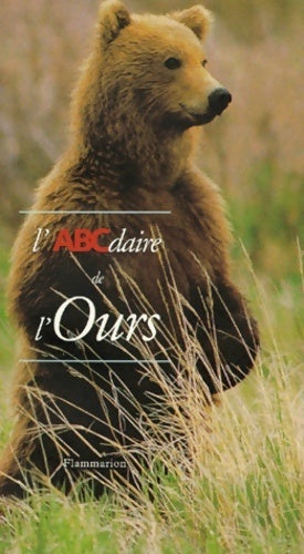 Livrenpoche : L'Abcdaire des ours - Sophie Bobbé, Jan-Pierre Raffin - Livre