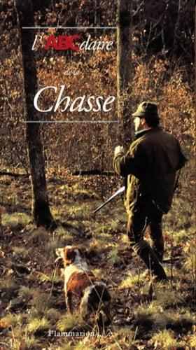 Livrenpoche : L'Abcdaire de la chasse - X - Livre