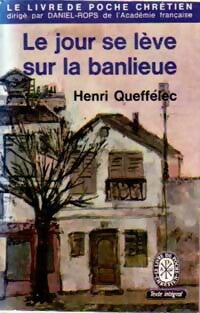 Livrenpoche : Le jour se lève sur la banlieue - Henri Quéffelec - Livre