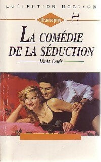 Livrenpoche : La comédie de la séduction - Linda Lewis - Livre