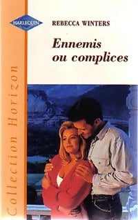 Livrenpoche : Ennemis ou complices - Rebecca Winters - Livre