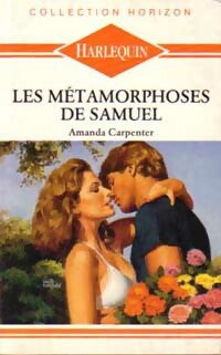 Livrenpoche : Les métamorphoses de Samuel - Amanda Carpenter - Livre