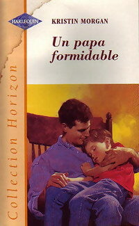 Livrenpoche : Un papa formidable - Kristin Morgan - Livre