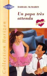 Livrenpoche : Un papa très attendu - Barbara McMahon - Livre