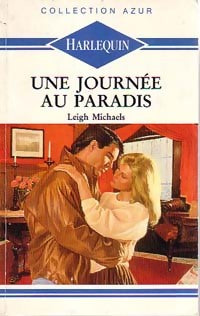 Livrenpoche : Une journée au paradis - Leigh Michaels - Livre