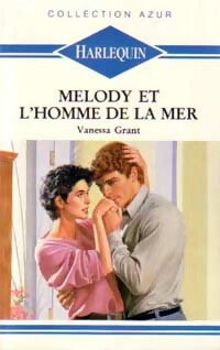 Livrenpoche : Melody et l'homme de la mer - Vanessa Grant - Livre