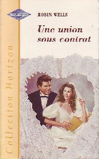 Livrenpoche : Une union sous contrat - Robin Wells - Livre
