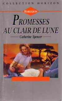 Livrenpoche : Promesses au clair de lune - Catherine Spencer - Livre