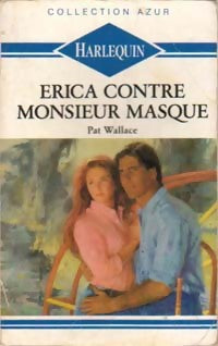 Livrenpoche : Erica contre Monsieur Masque - Pat Wallace - Livre