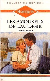 Livrenpoche : Les amoureux du lac Désir - Monica Martin - Livre