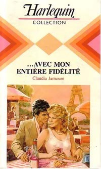 Livrenpoche : ...Avec mon entière fidélité - Claudia Jameson - Livre