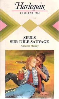 Livrenpoche : Seuls sur l'île sauvage - Annabel Murray - Livre
