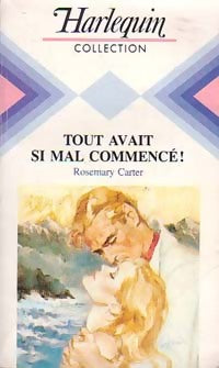 Livrenpoche : Tout avait si mal commencé ! - Rosemary Carter - Livre