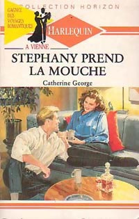 Stephany prend la mouche - Catherine George -  Horizon - Livre