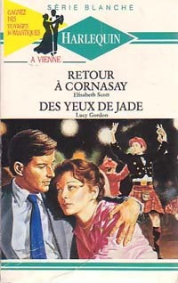 Livrenpoche : Retour à Cornasay / Des yeux de Jade - Lucy Gordon, Elisabeth Scott - Livre