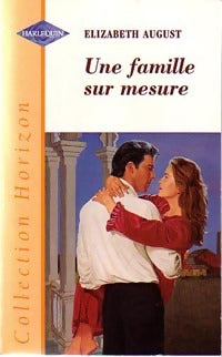 Une famille sur mesure - Elizabeth August - Livre
