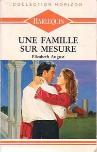 Livrenpoche : Une famille sur mesure - Elizabeth August - Livre