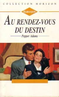 Livrenpoche : Au rendez-vous du destin - Pepper Adams - Livre