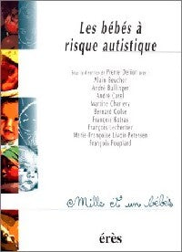 Les bébés à risque autistique - Collectif - Livre