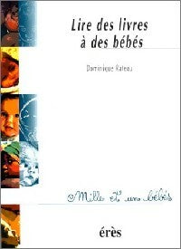 Livrenpoche : Lire des livres à des bébés - Dominique Rateau - Livre