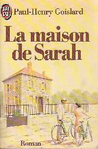 Livrenpoche : La maison de Sarah Tome I - Paul-Henry Goislard - Livre