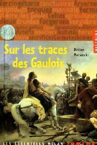 Livrenpoche : Sur les traces des gaulois - Didier Maranski - Livre