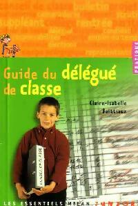 Livrenpoche : Guide du délégué de classe - Claire-Isabelle Boittiaux - Livre