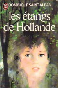 Livrenpoche : Les étangs de Hollande - Dominique Saint-Alban - Livre