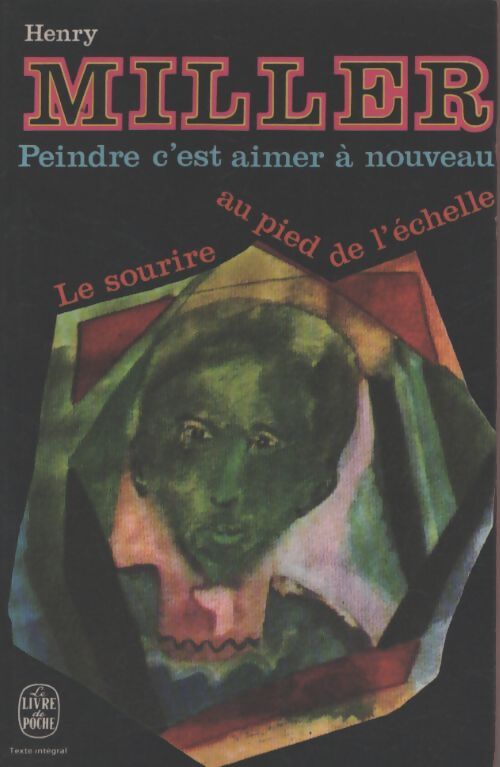 Peindre c'est aimer à nouveau - Henry Miller - Livre