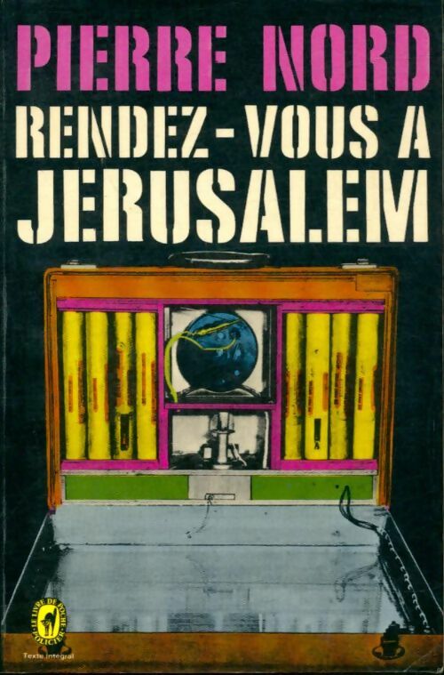Livrenpoche : Rendez-vous à Jérusalem - Pierre Nord - Livre